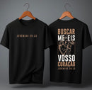 Camiseta Oversized – “Buscar Me-Eis Com Todo Vosso Coração” (4 Cores Disponíveis)
