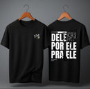 Camiseta Oversized – “Dele por Ele” (4 Cores Disponíveis)