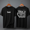 Camiseta Oversized – “Nós o Amamos Pois Ele Nos Amou” (4 Cores Disponíveis)