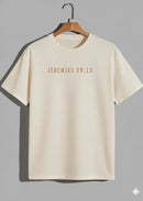 Camiseta Oversized – “Buscar Me-Eis Com Todo Vosso Coração” (4 Cores Disponíveis)